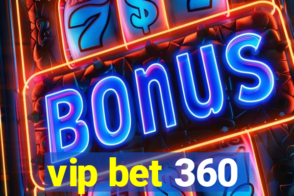 vip bet 360