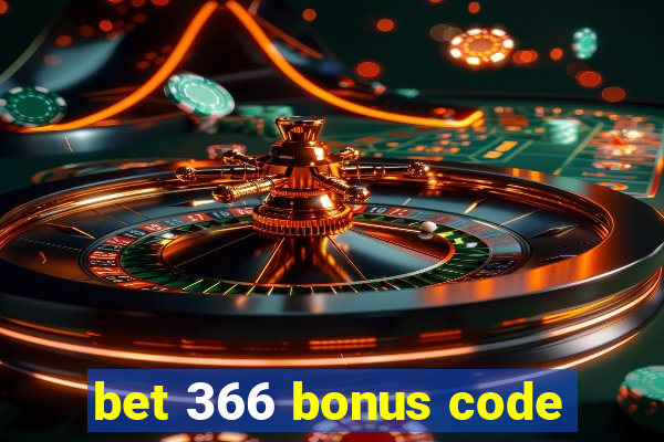 bet 366 bonus code