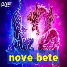 nove bete