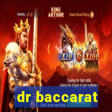 dr baccarat