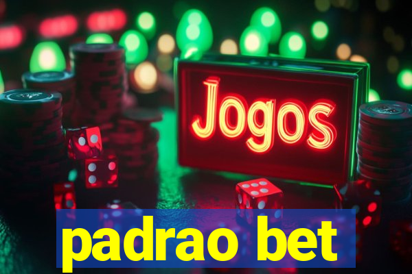 padrao bet