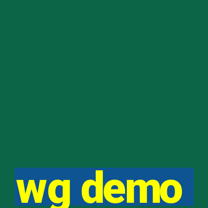 wg demo