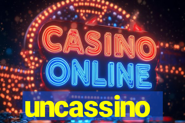 uncassino