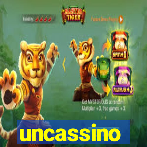 uncassino