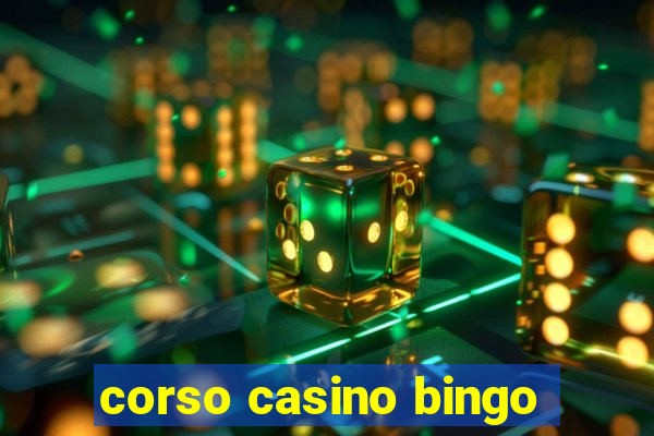 corso casino bingo