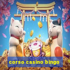 corso casino bingo