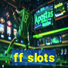 ff slots