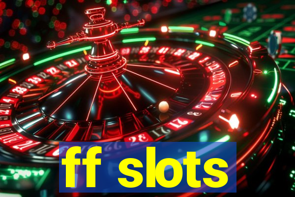 ff slots