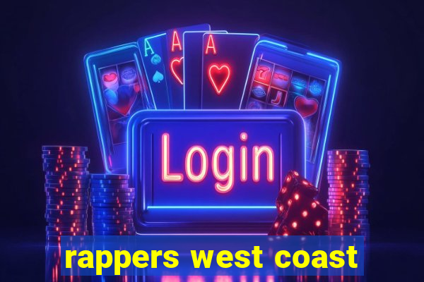 rappers west coast