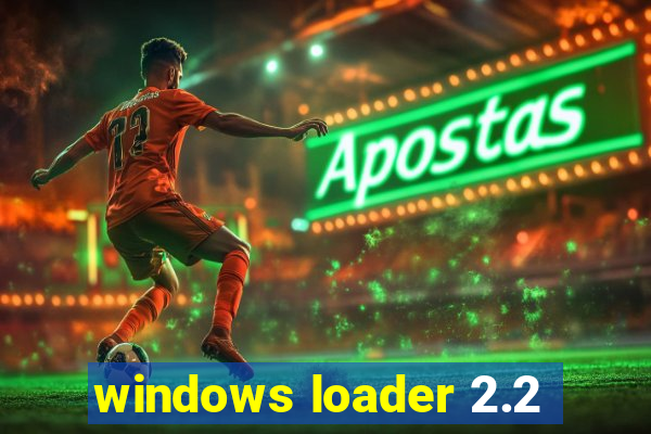 windows loader 2.2