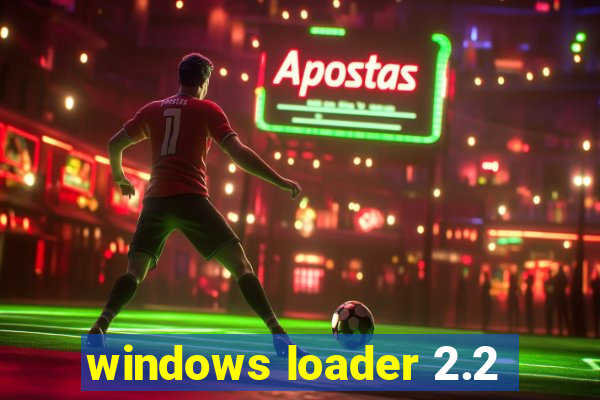 windows loader 2.2