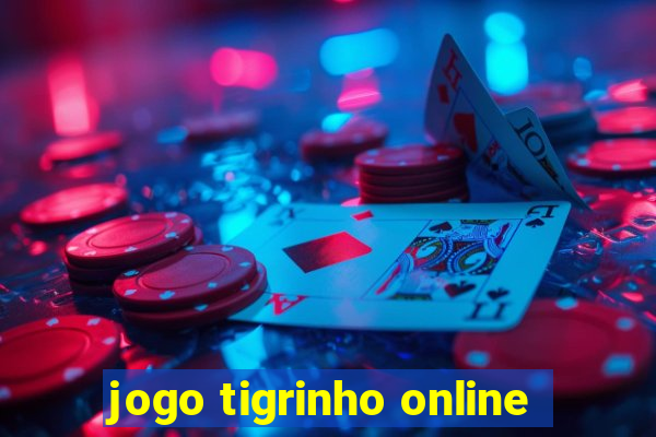 jogo tigrinho online