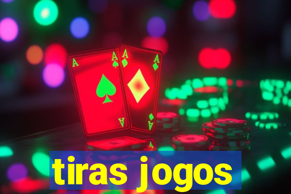 tiras jogos