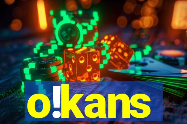 o!kans