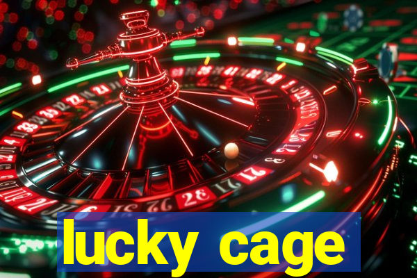 lucky cage