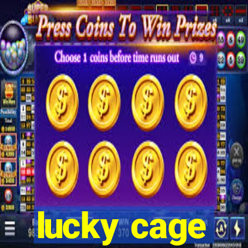 lucky cage