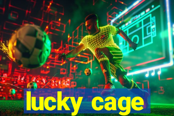 lucky cage