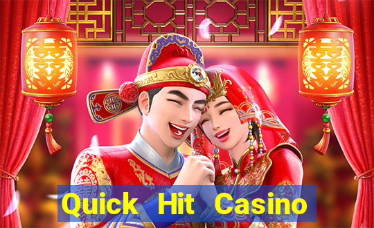 Quick Hit Casino Online Slots