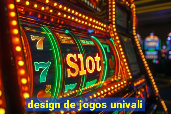 design de jogos univali