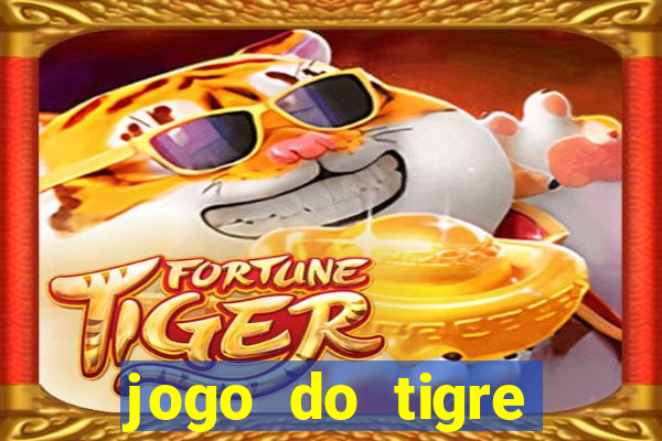 jogo do tigre cadastre e ganhe