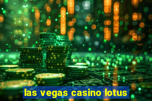 las vegas casino lotus