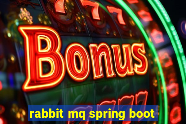 rabbit mq spring boot