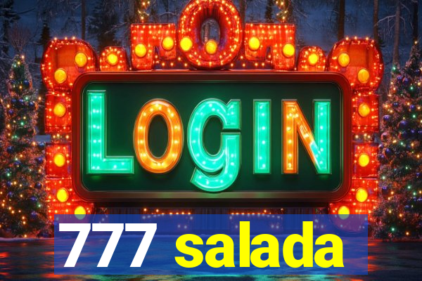 777 salada