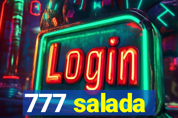 777 salada