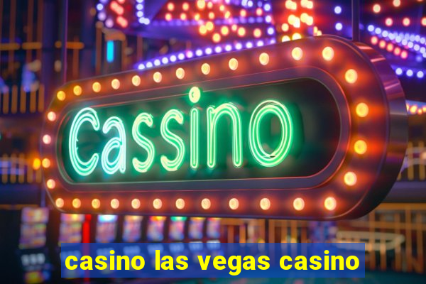 casino las vegas casino