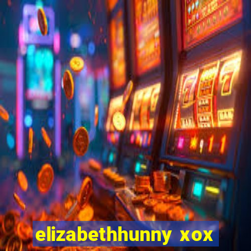 elizabethhunny xox