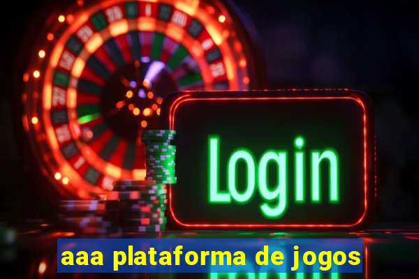 aaa plataforma de jogos