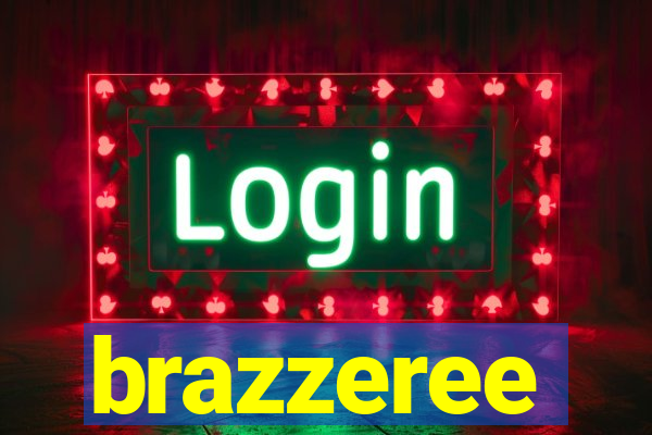 brazzeree