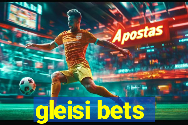 gleisi bets