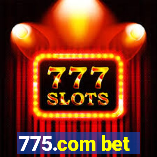 775.com bet