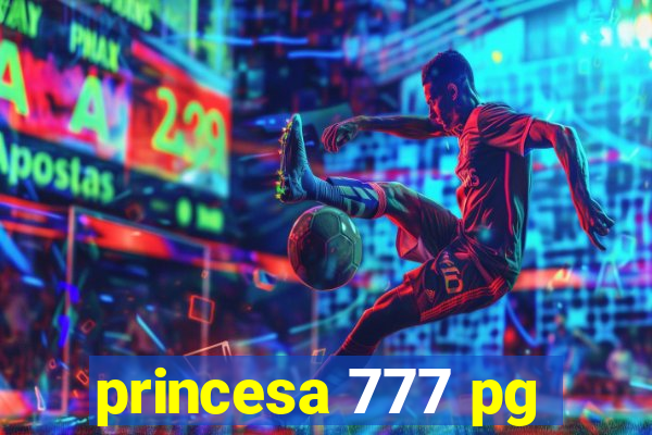 princesa 777 pg