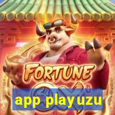 app playuzu