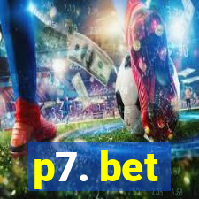 p7. bet