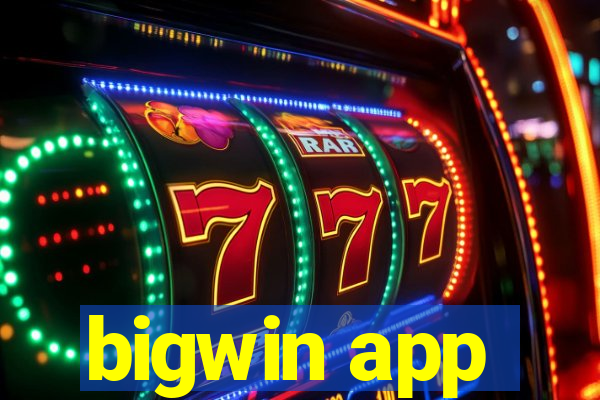 bigwin app