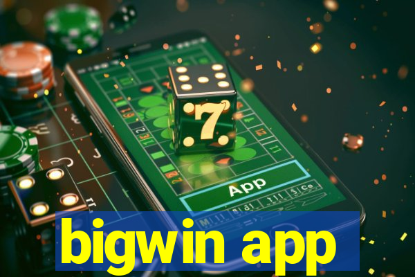 bigwin app