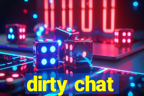 dirty chat