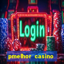 pmelhor casino online portugal