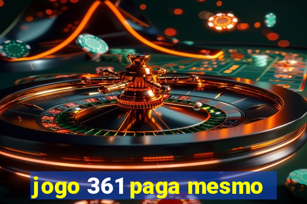 jogo 361 paga mesmo