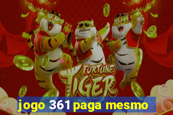 jogo 361 paga mesmo