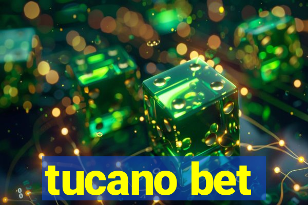 tucano bet