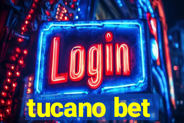 tucano bet