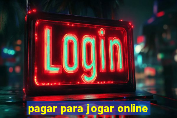 pagar para jogar online