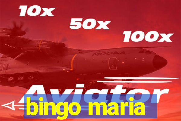 bingo maria