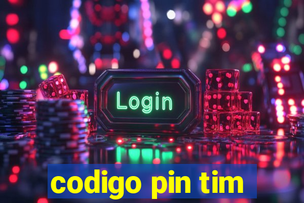 codigo pin tim