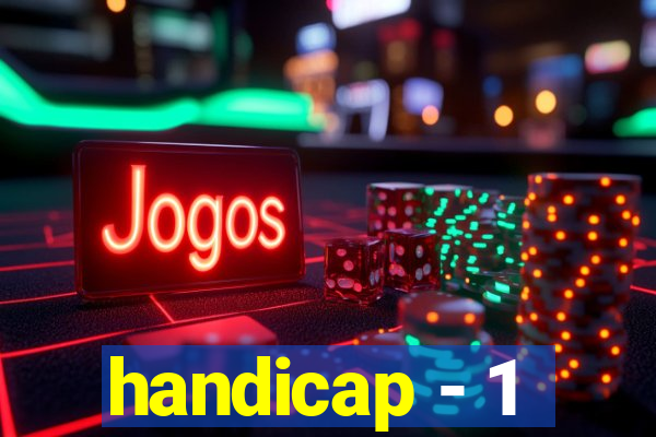 handicap - 1