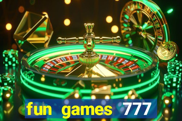 fun games 777 casino online